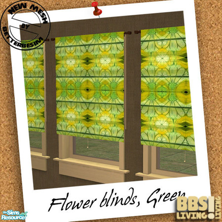 Sims 2 — Flower Blinds set, Green by BetterbeSim — Filter the light in a cheery way with these green colored blinds. You