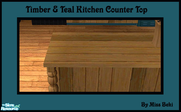 Sims 2 — Simply Wood Kitchen Countertop by miss_beki — Simply Wood Kitchen Countertop. Part of the Simply Wood and Teal