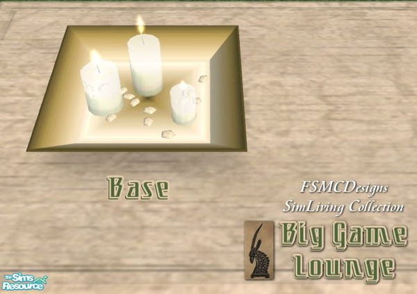 Sims 2 — FSMCDESIGNS BGL Candle Base by FSMCDESIGNS — Part of my Big Game Lounge Collection. Enjoy, Michael