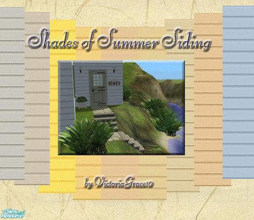 Sims 2 — Shades of Summer Siding by VictoriaGrace — Summer siding colors