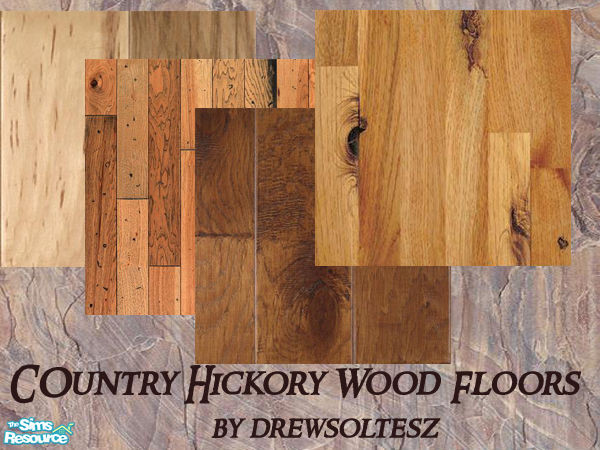 Sims 2 — Country Hickory Wood Floors by drewsoltesz — A collection of four hickory wood floors, ideal for your western