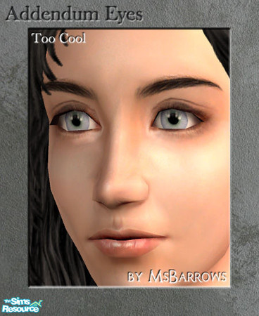 Sims 2 — Addendum Eyes - Too Cool by MsBarrows — Very pale lavender-blue with a hint of green around the pupil.