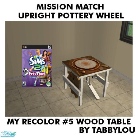 Sims 2 — TL - MM UprightPotteryWheel Recolor05Wd by TabbyLou — My Recolor #5 Wood table recolor the FreeTime Upright