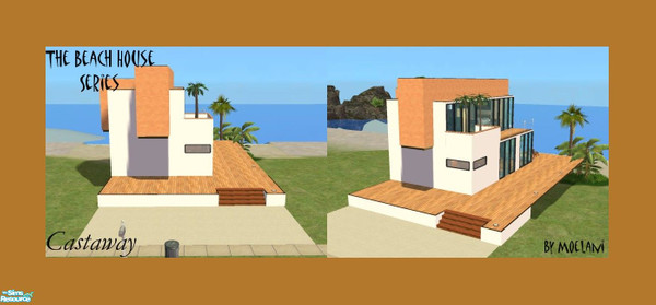 Sims 2 — The Beach House Series - Castaway by Moelani — Ever dreamed of living on the beach, letting your hair down and
