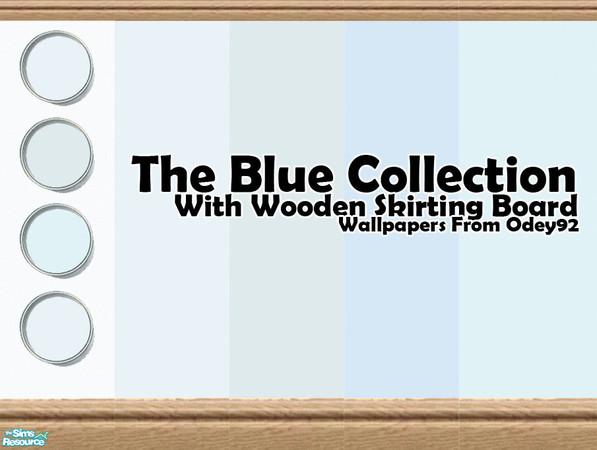 Sims 2 — The Blue Collection by Odey92 — This perfect set of gradient blues, is perfect for any room. Comes with a wooden