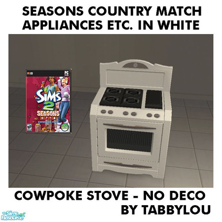 Sims 2 — TL - SM AppliancesEtcCountryWhite CowpokeStovePlain by TabbyLou — Cowpoke Stove - No flowers or Deco for