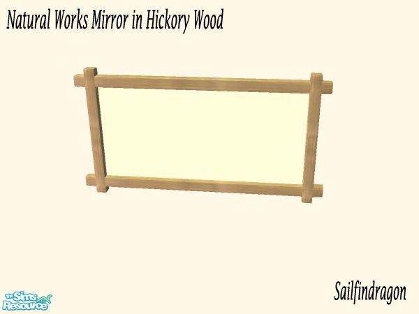 Sims 2 — Natural Works Mirror - Hickory by sailfindragon — Natural Works Mirror in Hickory Wood.